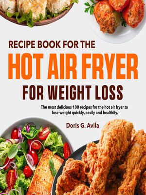 cover image of Recipe Book for the Hot Air Fryer for Weight Loss